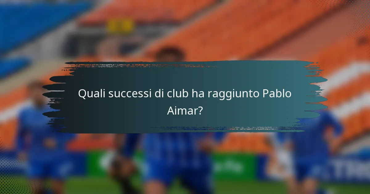 Quali successi di club ha raggiunto Pablo Aimar?